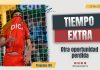 Tiempo Extra #134 | Otra oportunidad perdida
